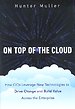 On Top of the Cloud On Top of the Cloud