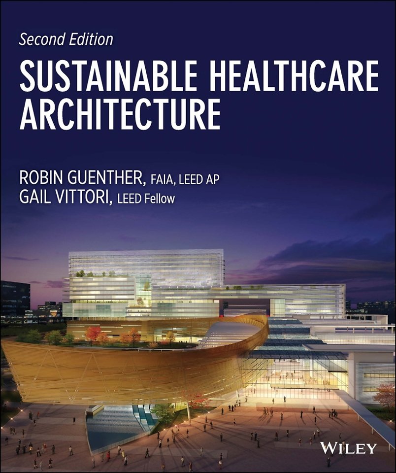 Sustainable Healthcare Architecture Second Edition