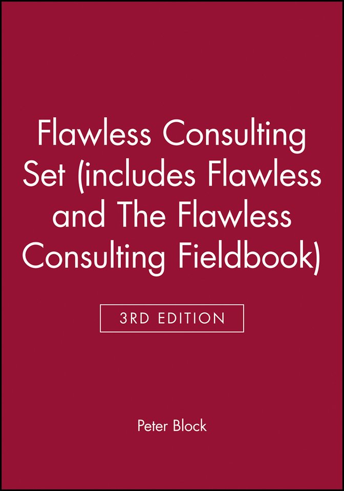 Flawless Consulting Set (includes Flawless Consulting and The Flawless Consulting Fieldbook)
