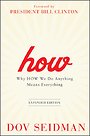 How: Why How We Do Anything Means Everything, Expanded Edition
