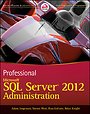 Professional Microsoft SQL Server 2012 Adminstration