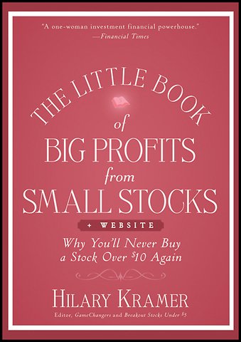 The Little Book of Big Profits from Small Stocks + Website – Why You′ll Never Buy a Stock Over $10 Again