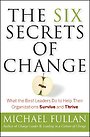 The Six Secrets of Change