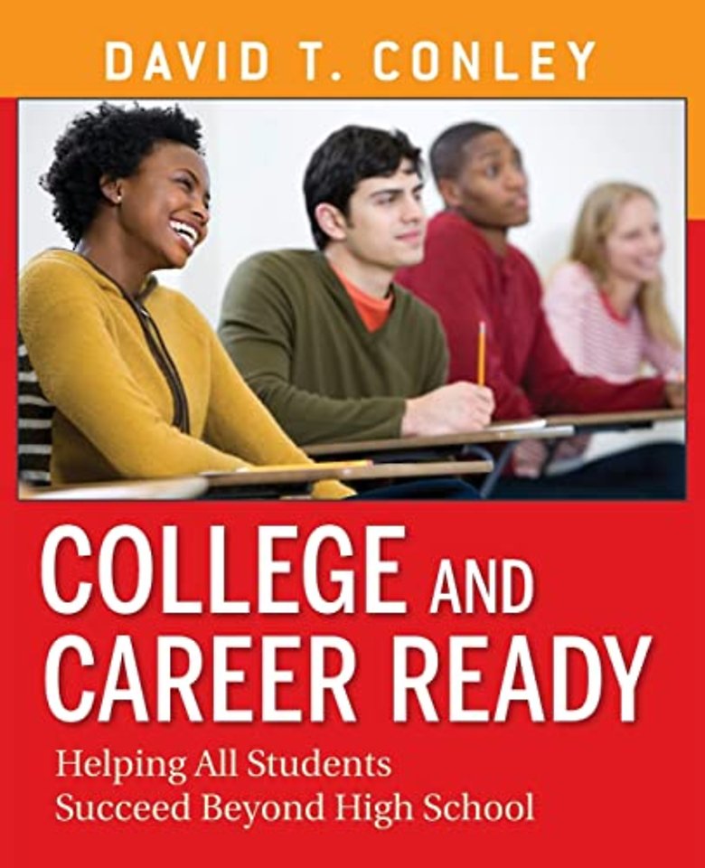 College and Career Ready – Helping All Students Succeed Beyond High School