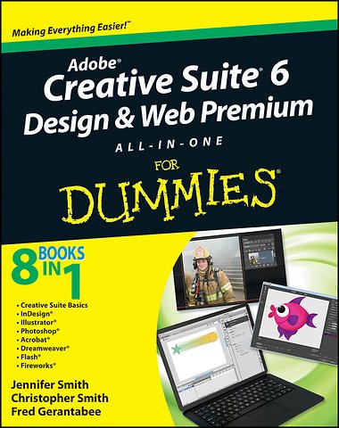 Adobe Creative Suite 6 Design and Web Premium All–in–One For Dummies