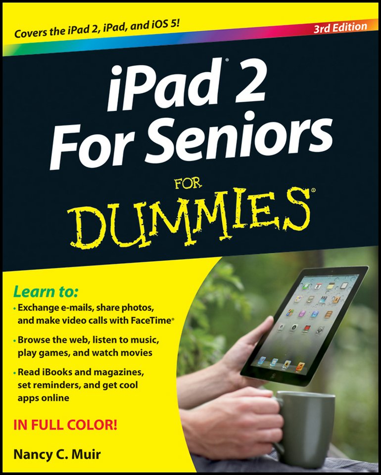 iPad 2 For Seniors For Dummies(r), 3rd Edition