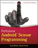 Professional Android Sensor Programming Professional Android Sensor Programming