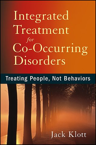 Integrated Treatment for Co–Occurring Disorders – Treating People, Not Behaviors