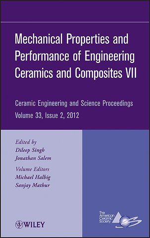 Mechanical Properties and Performance of Engineering Ceramics and Composites VII, Volume 33, Issue 2