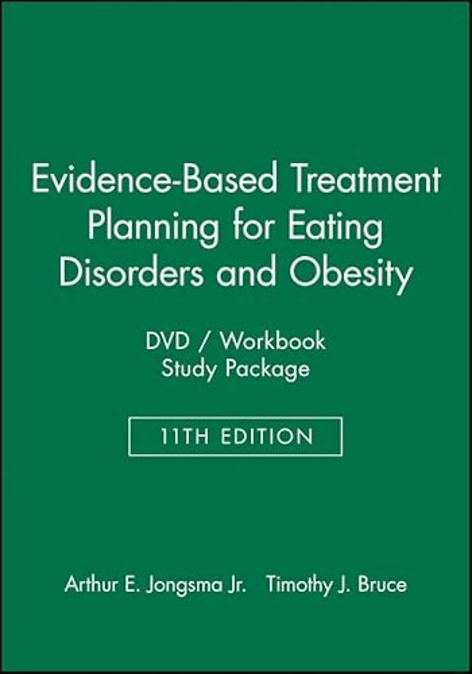 Evidence–Based Treatment Planning for Eating Disorders and Obesity DVD/Workbook Study Package Set