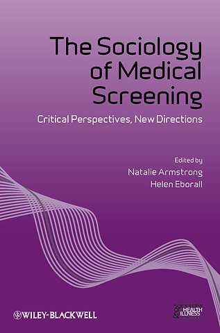 The Sociology of Medical Screening