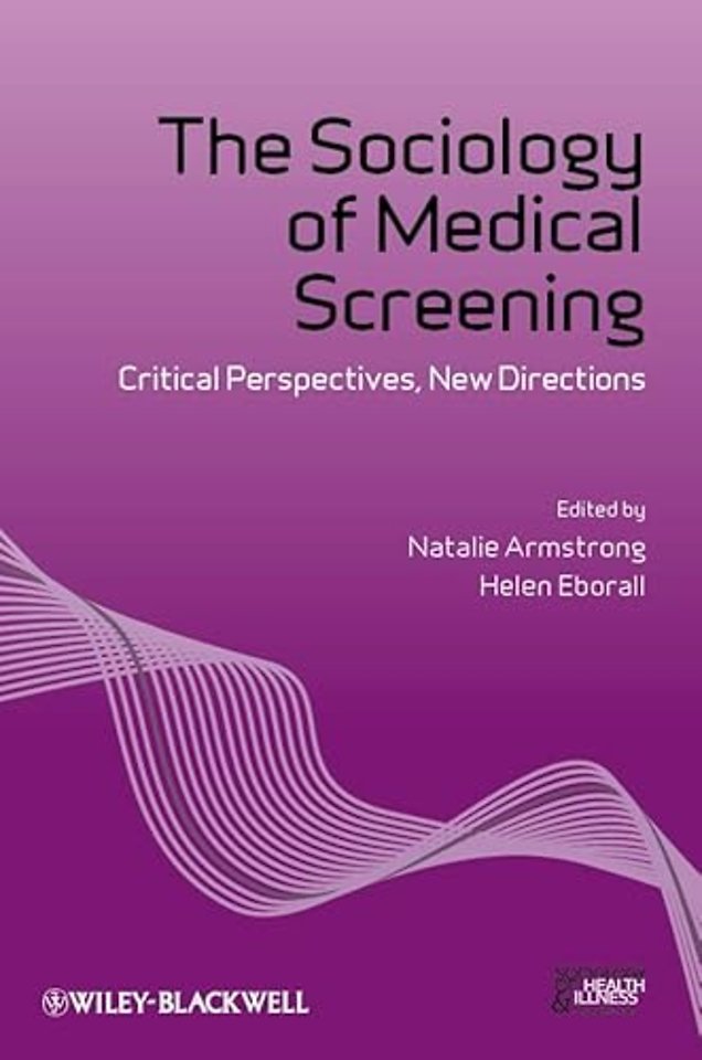 The Sociology of Medical Screening