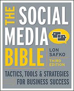The Social Media Bible 3rd Edition