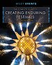 The Complete Guide to Creating Enduring Festivals