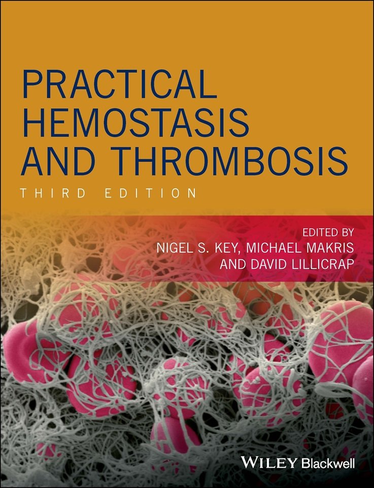 Practical Hemostasis and Thrombosis 3e