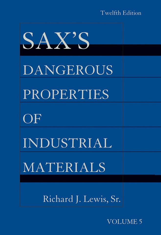Sax′s Dangerous Properties of Industrial Materials