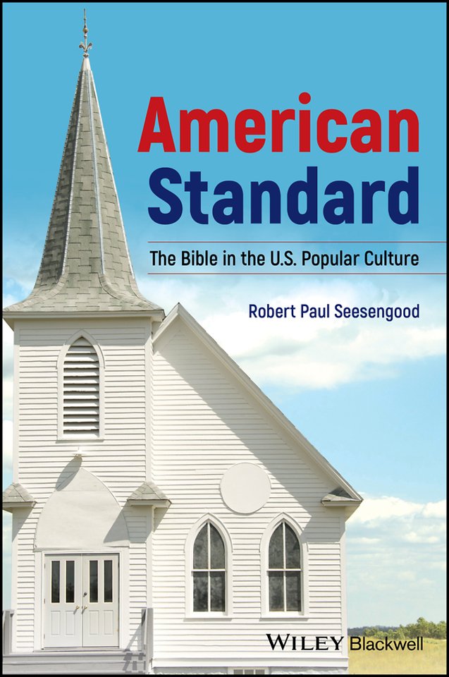 American Standard: The Bible in the U.S. Popular C ulture