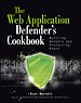 The Web Application Defender's Cookbook
