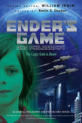 Ender′s Game and Philosophy – The Logic Gate is Down