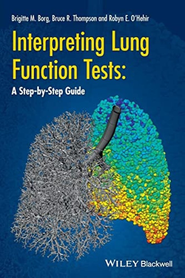 Interpreting Lung Function Tests – A Step–by–Step Guide