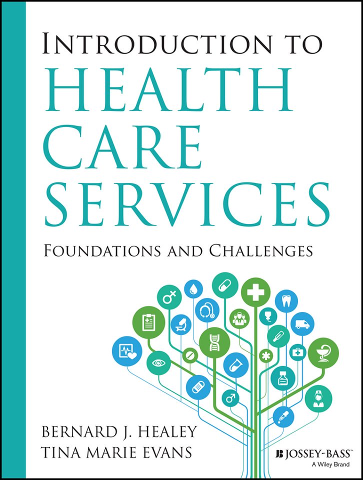 Introduction to Health Care Services – Foundations and Challenges