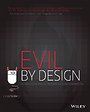 Evil by Design – Interaction design to lead us into temptation Evil by Design – Interaction design to lead us into temptation