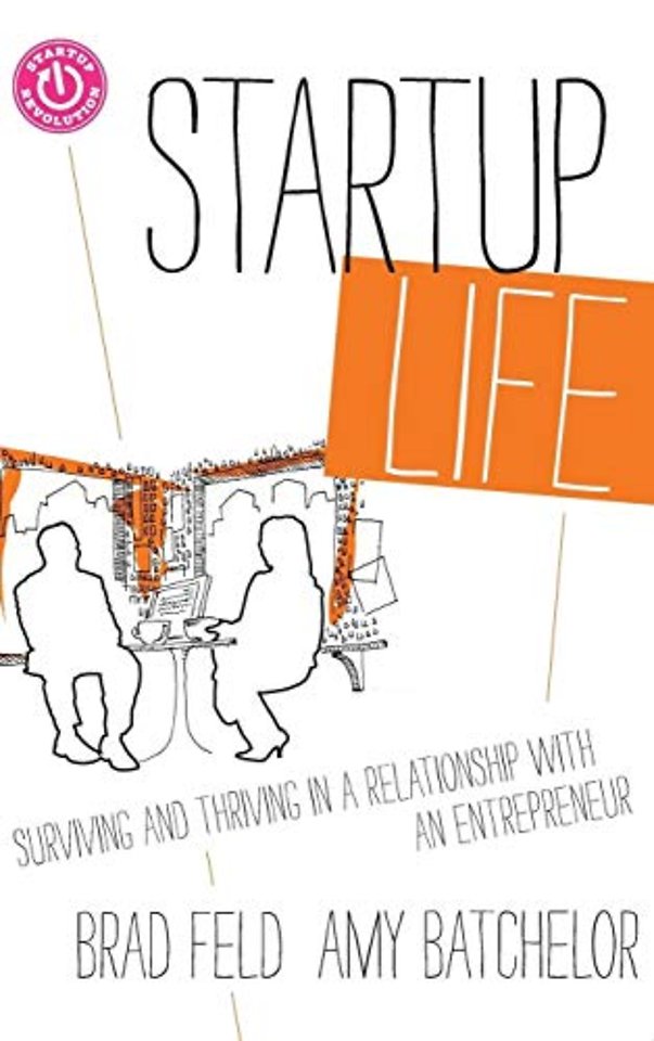 Startup Life – Surviving and Thriving in a Relationship with an Entrepreneur