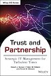 Trust and Partnership - Strategic IT Management for Turbulent Times