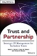 Trust and Partnership - Strategic IT Management for Turbulent Times Trust and Partnership - Strategic IT Management for Turbulent Times