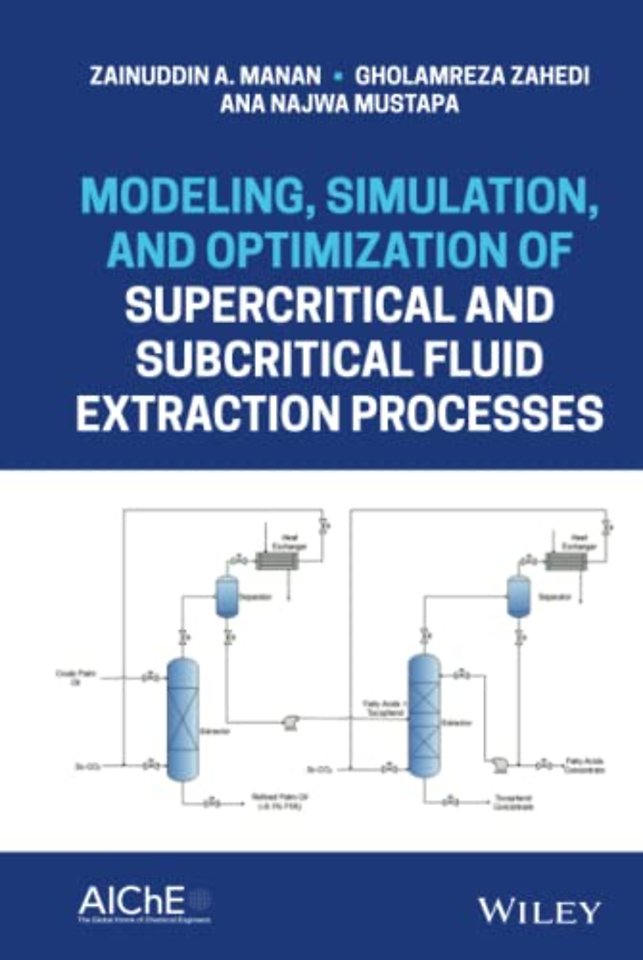 Modeling, Simulation, and Optimization of Supercritical and Subcritical Fluid Extraction Processes