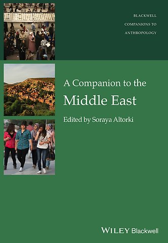 A Companion to the Anthropology of the Middle East