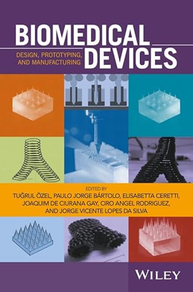 Biomedical Devices – Design, Prototyping, and Manufacturing