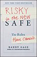 Risky is the New Safe