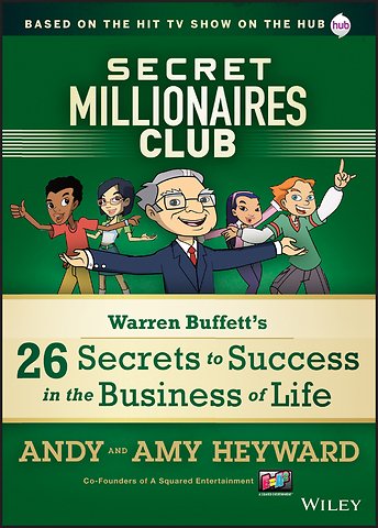 Secret Millionaires Club – Warren Buffett′s 26 Secrets to Success in the Business of Life