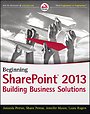 Beginning SharePoint 2013: Building Business Solutions