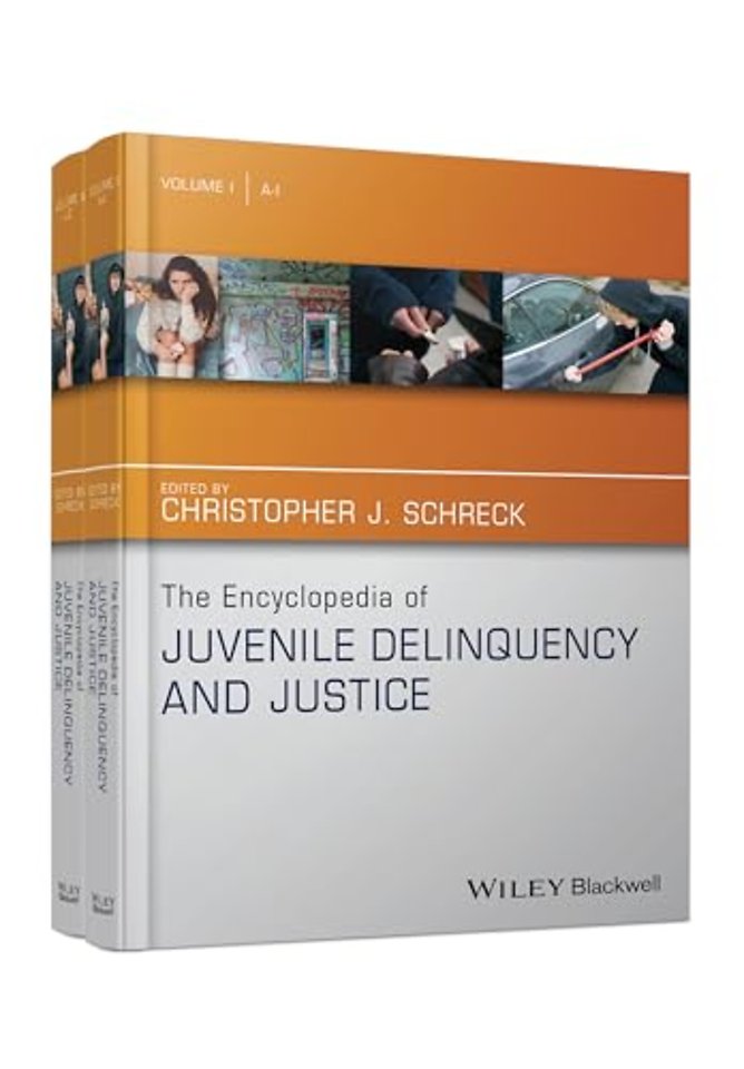 The Encyclopedia of Juvenile Delinquency and Justice