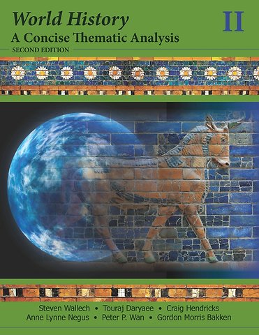 World History: A Concise Thematic Analysis: Second Edition, Volume 2
