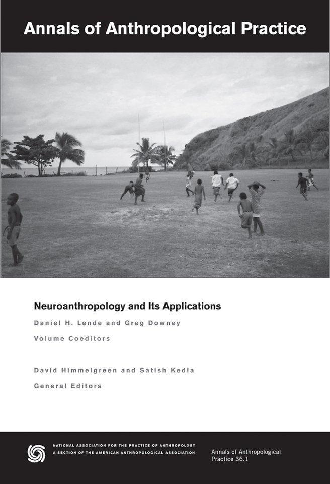 Annals of Anthropological Practice – Neuroanthropo logy and Its Applications
