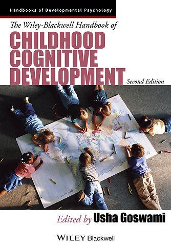 Wiley–Blackwell Handbook of Childhood Cognitive Development 2e
