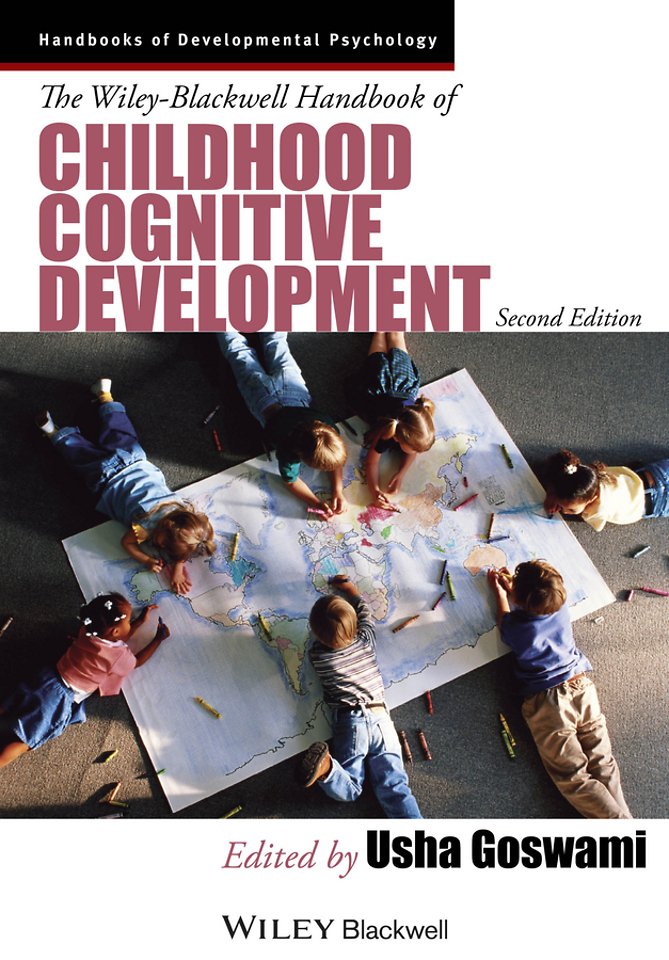 Wiley–Blackwell Handbook of Childhood Cognitive Development 2e