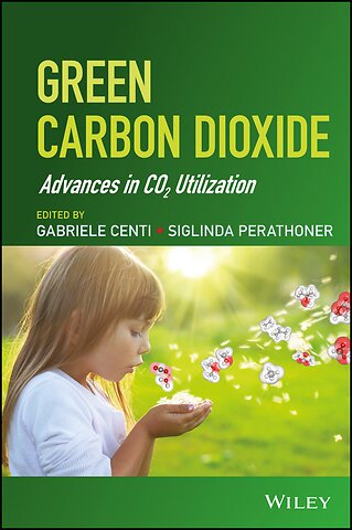 Green Carbon Dioxide – Advances in CO2 Utilization