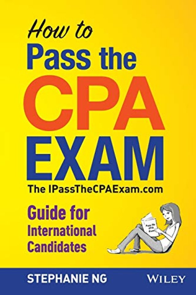 How to Pass the CPA Exam – The IPassTheCPAExam.com Guide for International Candidates