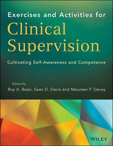 Clinical Supervision Activities for Increasing Competence and Self-Awareness