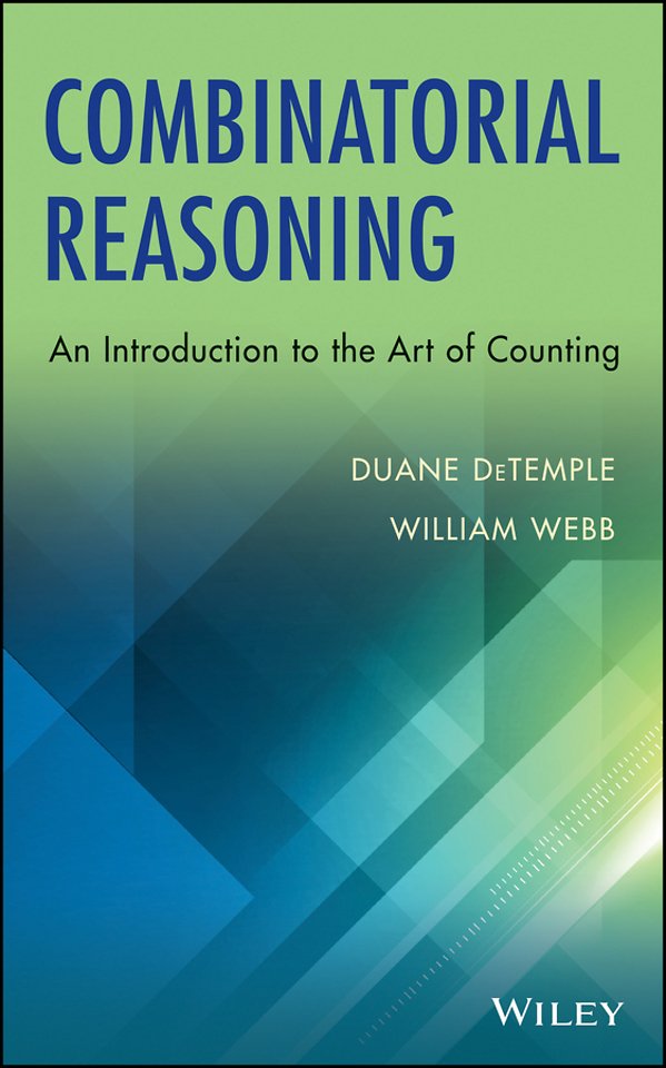 Combinatorial Reasoning – An Introduction to the Art of Counting