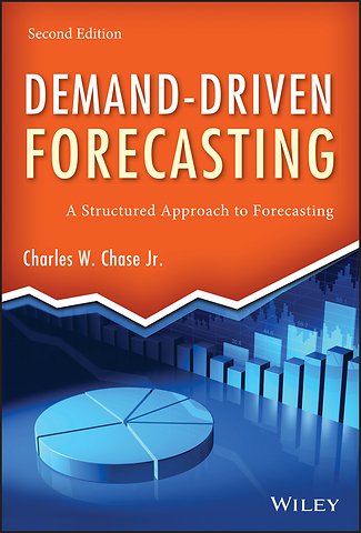 Demand–Driven Forecasting, Second Edition – A Structured Approach to Forecasting