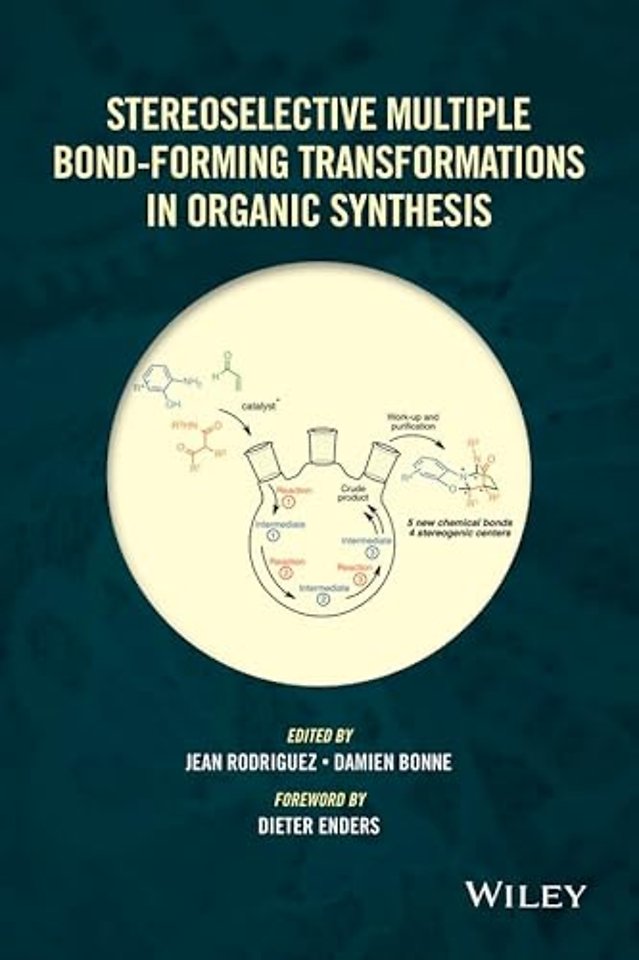 Stereoselective Multiple Bond-Forming Transformations in Organic Synthesis