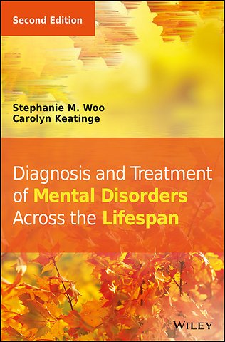 Diagnosis and Treatment of Mental Disorders Across the Lifespan 2e