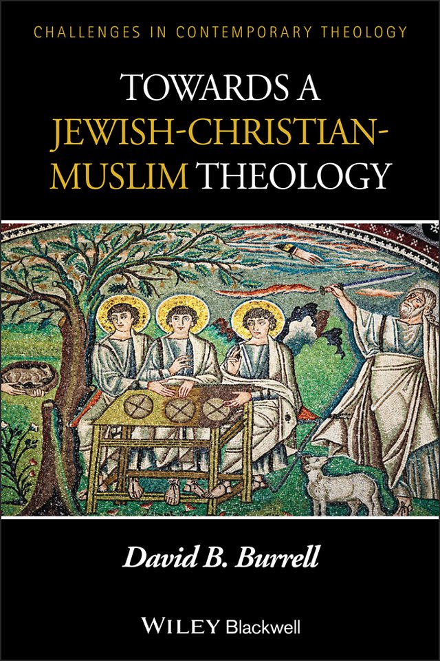 Towards a Jewish–Christian–Muslim Theology