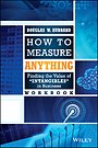 How to Measure Anything Workbook How to Measure Anything Workbook