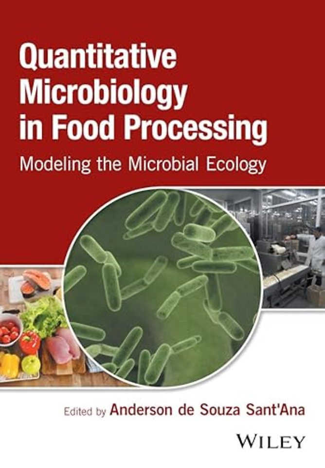 Quantitative Microbiology in Food Processing